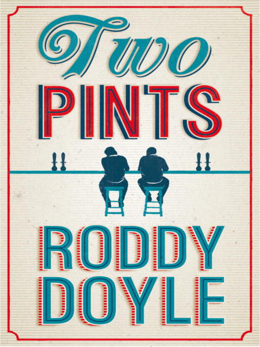 Title details for Two Pints by Roddy Doyle - Available